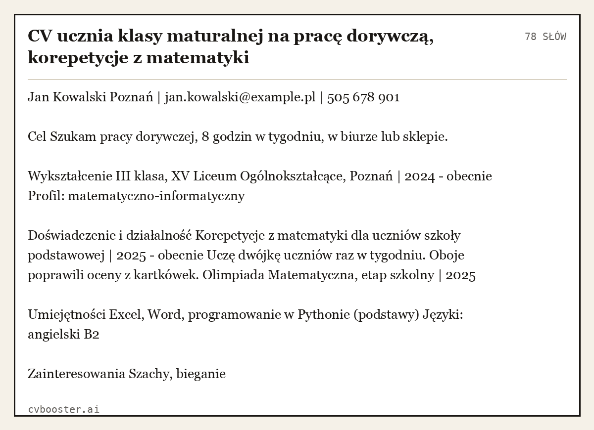 Gotowy przykład: CV ucznia klasy maturalnej na pracę dorywczą, korepetycje z matematyki, 78 słów