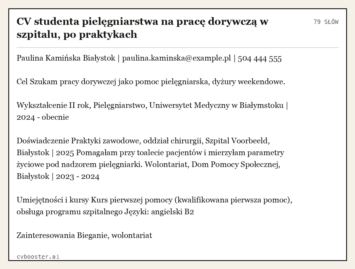 Gotowy przykład: CV studenta pielęgniarstwa na pracę dorywczą w szpitalu, po praktykach, 79 słów