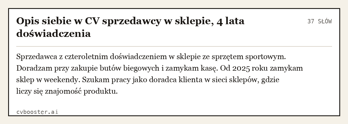 Gotowy przykład: Opis siebie w CV sprzedawcy w sklepie, 4 lata doświadczenia, 37 słów
