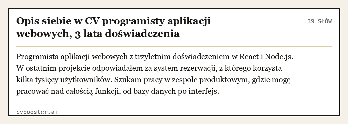Gotowy przykład: Opis siebie w CV programisty aplikacji webowych, 3 lata doświadczenia, 39 słów