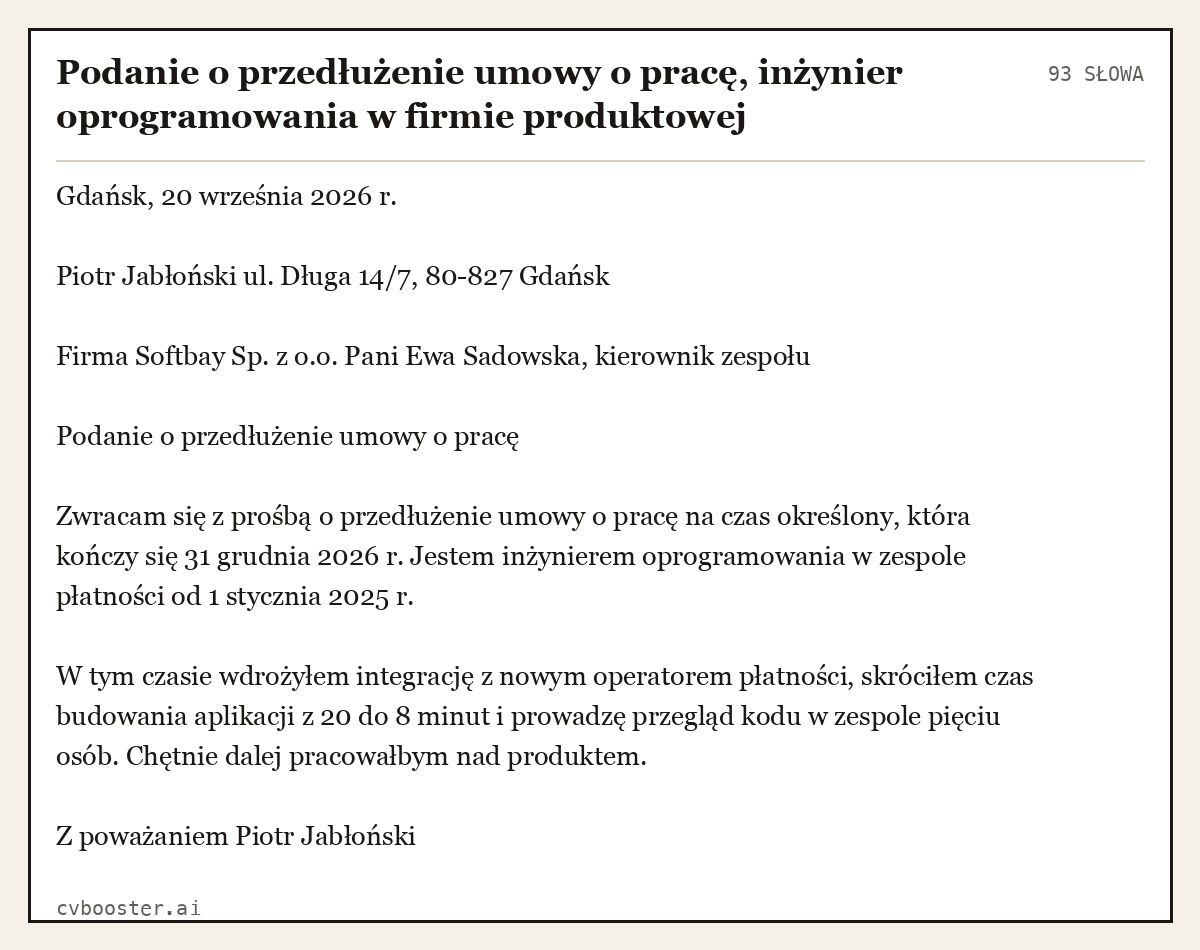 Gotowy przykład: Podanie o przedłużenie umowy o pracę, inżynier oprogramowania w firmie produktowej, 93 słowa