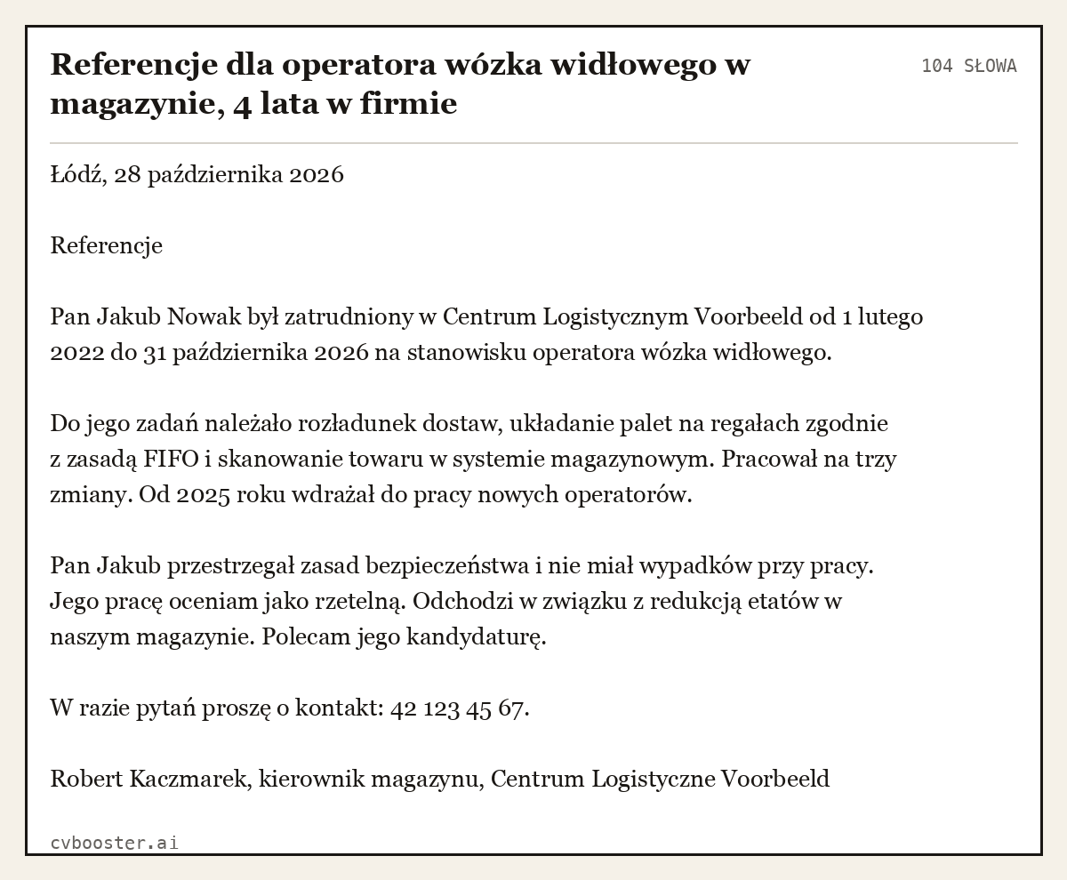 Gotowy przykład: Referencje dla operatora wózka widłowego w magazynie, 4 lata w firmie, 104 słowa