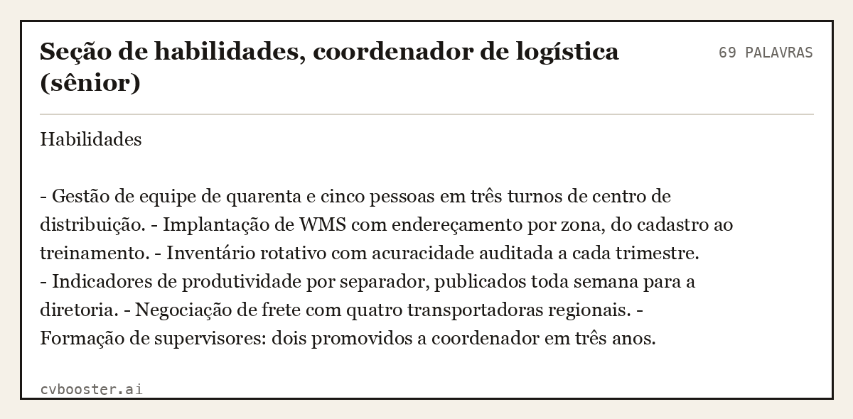 Exemplo completo: Seção de habilidades, coordenador de logística (sênior), 69 palavras