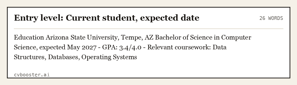 Complete Entry level: Current student, expected date example, 26 words, laid out as it would sit in the application form