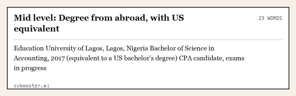 Mid level: Degree from abroad, with US equivalent, complete example, 23 words