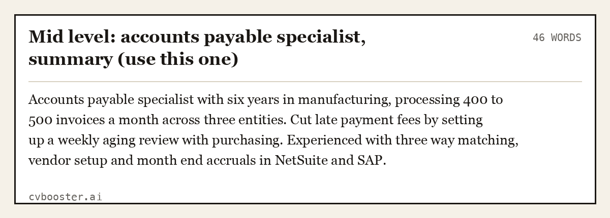 Complete Mid level: accounts payable specialist, summary (use this one) example, 46 words, laid out as it would sit in the application form