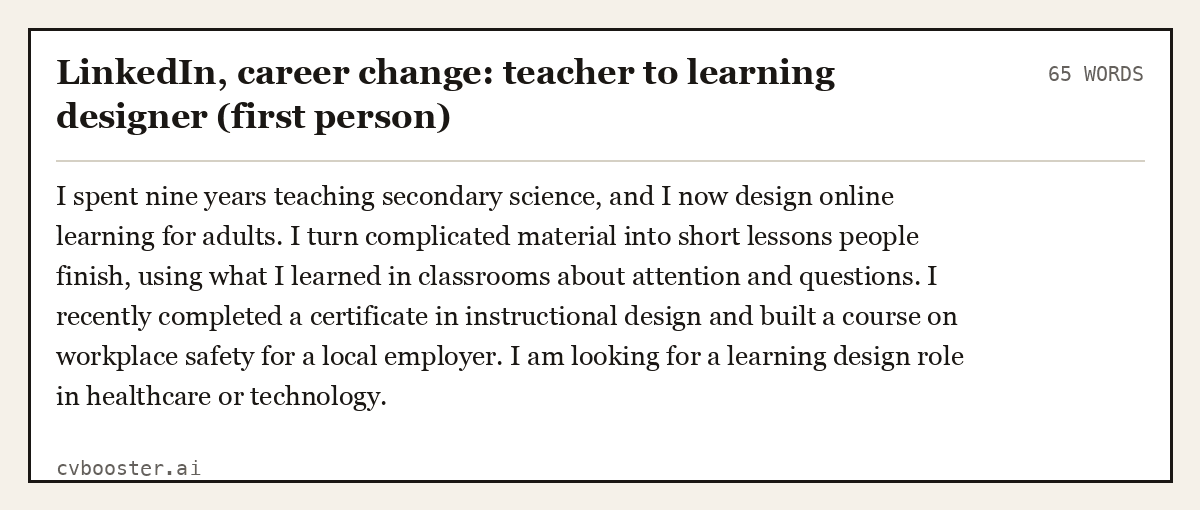 LinkedIn, career change: teacher to learning designer (first person), complete example, 65 words