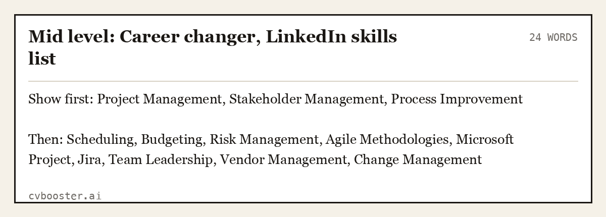 Complete Mid level: Career changer, LinkedIn skills list example, 24 words, laid out as it would sit in the application form