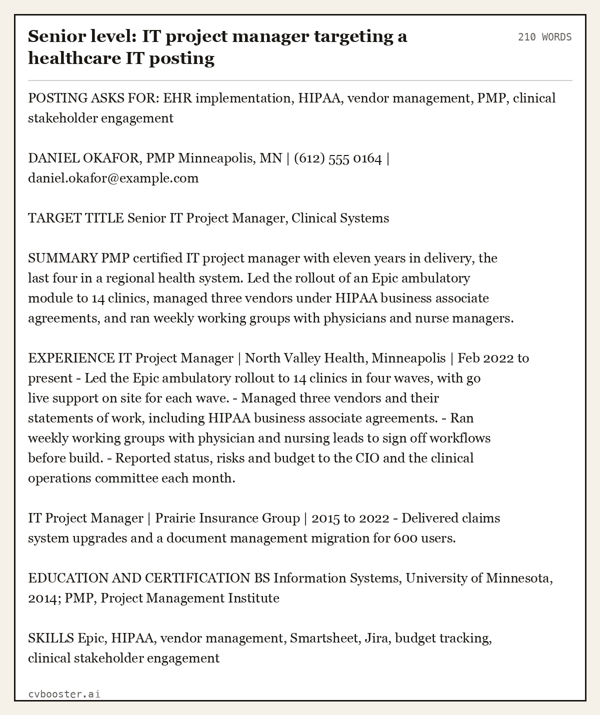Complete Senior level: IT project manager targeting a healthcare IT posting example, 210 words, laid out as it would sit in the application form