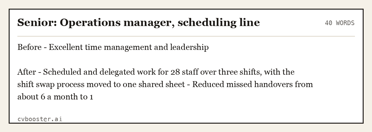 Complete Senior: Operations manager, scheduling line example, 40 words, laid out as it would sit in the application form